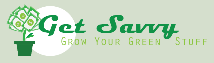 Get Savvy - Grow Your Green Stuff