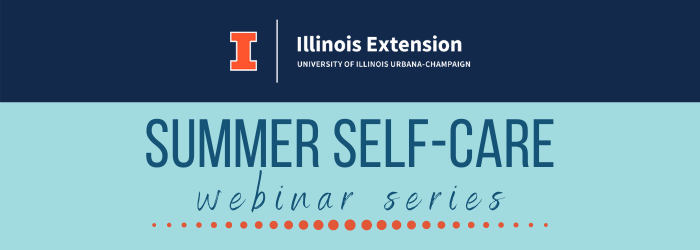 Summer Self Care webinar series